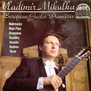 Vladimír Mikulka - European Guitar Premières Album