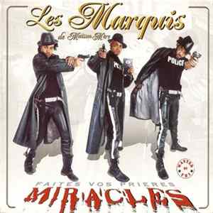 Les Marquis De Maison Mère - Miracles (Faites Vos Prières) Album