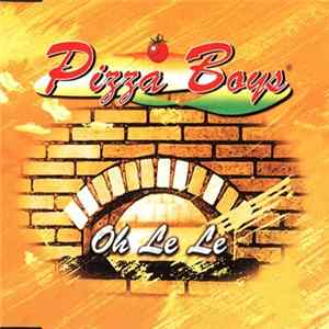 Pizza Boys - Oh Le Le Album