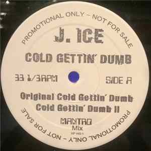 Mantro / J. Ice - King Of The Beats / Cold Gettin' Dumb Album