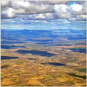 [Existence_sounds] - The Biography of Industrial City Album
