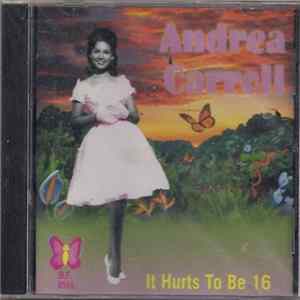 Andrea Carroll - It Hurts To Be 16 Album