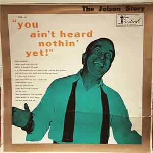 Al Jolson - The Jolson Story "You Ain't Heard Nothin' Yet" Album