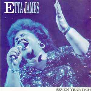 Etta James - Seven Year Itch Album