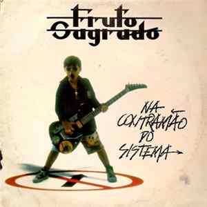 Fruto Sagrado - Na Contramão Do Sistema Album