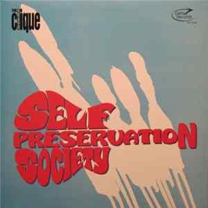 The Clique - Self Preservation Society Album