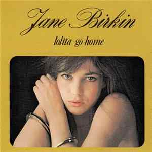 Jane Birkin - Lolita Go Home Album