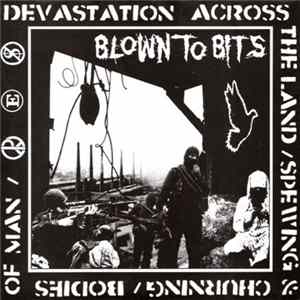 Blown To Bits - Devastation Across The Land / Spewing & Churning / Bodies Of Man Album