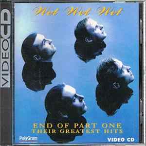 Wet Wet Wet - End Of Part One - Their Greatest Hits Album