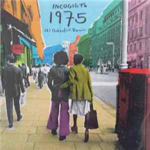 Incognito - 1975 (Ski Oakenfull Remix) Album