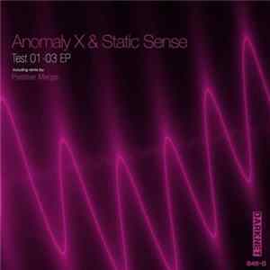 Anomaly X & Static Sense - Test 01-03 EP Album