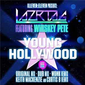 LAZRtag Featuring Whiskey Pete - Young Hollywood Album