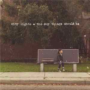 City Lights - The Way Things Should Be Album