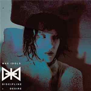 Wax Idols - Discipline And Desire Album