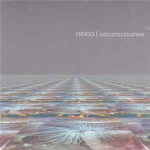 Neina - Subconsciousness Album