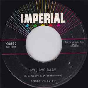 Bobby Charles - Bye Bye Baby / Those Eyes Album