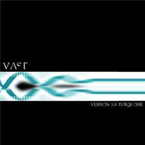 VAST - Turquoise Album