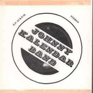 Johnny Kalendar Band - Fooling Yourself Album
