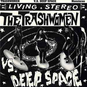 The Trashwomen - The Trashwomen Vs. Deep Space Album