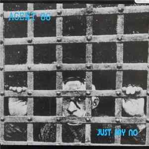 Agent 86 - Just Say No Album