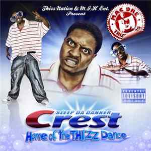 Sleep Da Danker - Crest - Home Of The Thizz Dance Album