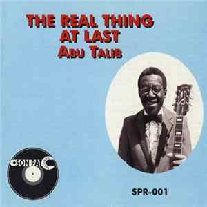 Abu Talib - The Real Thing At Last Album