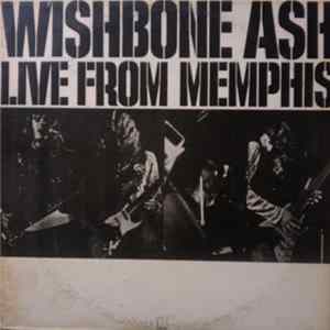 Wishbone Ash - Wishbone Ash Live From Memphis Album