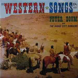 Peter Boom And The Dodge City Rangers - Western Songs Album