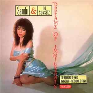 Sandii & The Sunsetz - Dreams Of Immigrants Album