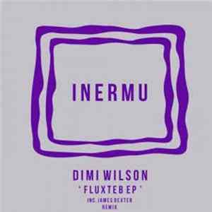 Dimi Wilson - Fluxteb EP Album