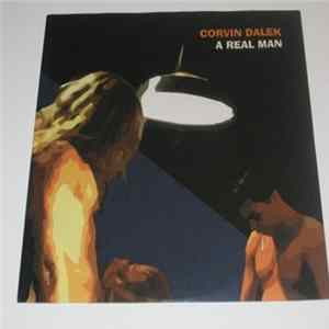 Corvin Dalek - A Real Man Album