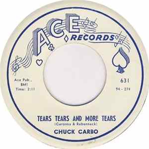 Chuck Carbo - Tears Tears And MoreTears Album