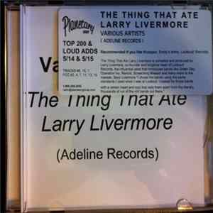 Various - The Thing That Ate Larry Livermore Album