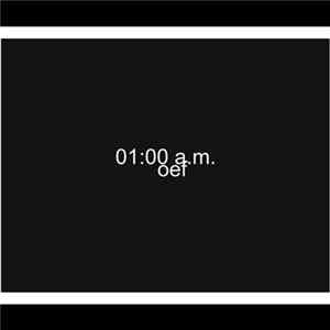 01:00 a.m. - Oef Album