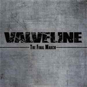 Valveline - The Final March Album