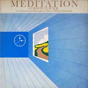 Gordon Turner - Meditation - A System Of Three-Fold Attunement Album