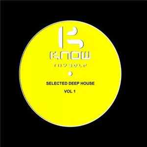 Various - Know Thyself Selected Deep House Vol 1 Album