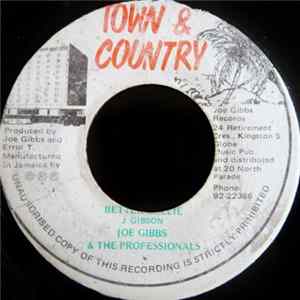 Joe Gibbs & The Professionals / Clint Eastwood - Better Callie / Badder Than You Album