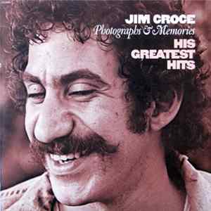 Jim Croce - Photographs & Memories: His Greatest Hits Album
