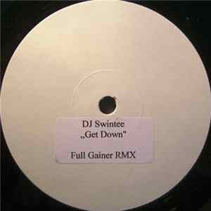 DJ Swintee - Get Down Album