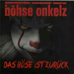 Böhse Onkelz - Das Böse Ist Zurück Album
