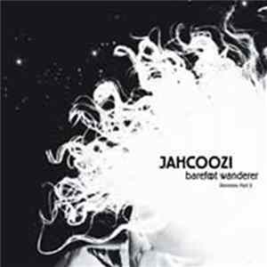 Jahcoozi - Barefoot Wanderer Remixes Part 2 Album