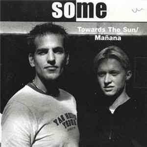 Some - Towards The Sun Album