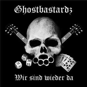 Ghostbastardz - Wir Sind Wieder Da Album