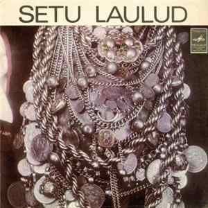 Various - Setu Laulud - Laule Setu Rahvalaulikutelt Album