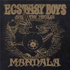 Ecstasy Boys And The Needles - Mandala Album