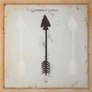 Whiskey Tango - Whiskey Tango EP Album