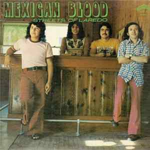 Mexican Blood - Streets Of Laredo Album