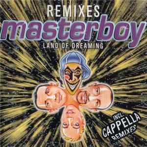 Masterboy - Land of Dreaming (Remixes & Megamix) Album