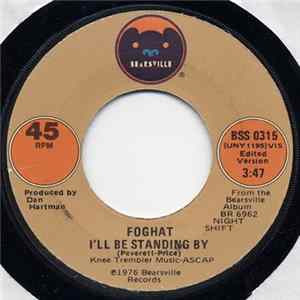 Foghat - I'll Be Standing By Album